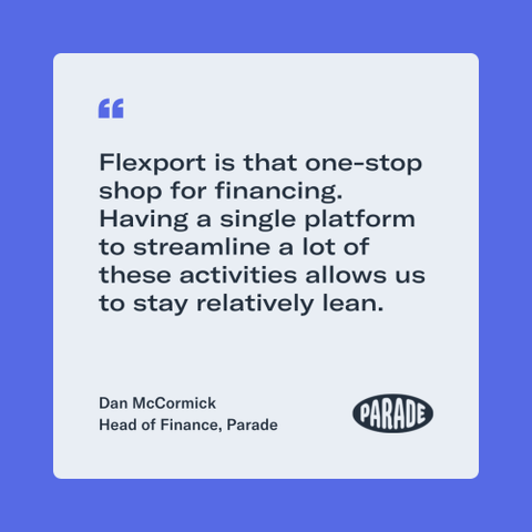 Quote card: "Flexport is that one-stop shop for financing..." attributed to Dan McCormick, Head of Finance, Parade.