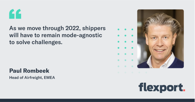 Quote card: Paul Rombeek, Head of Airfreight EMEA, on shippers staying mode-agnostic in 2022