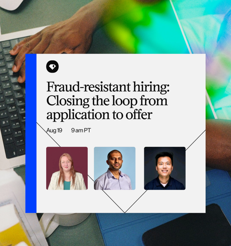Fraud-resistant hiring: Closing the loop from application to offer