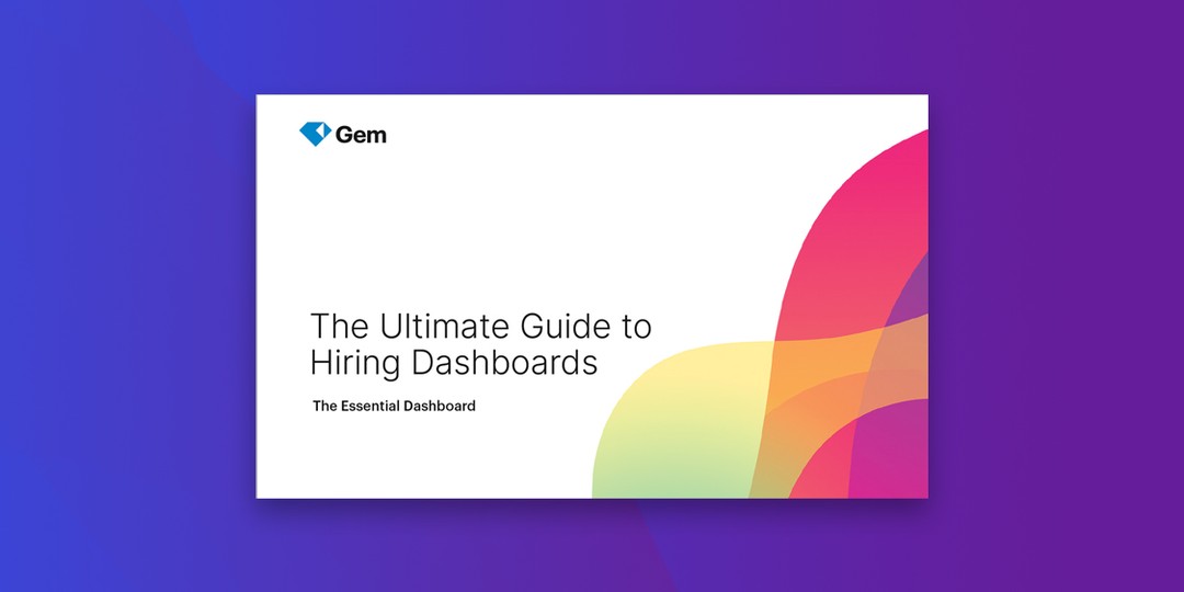 The ultimate guide to hiring dashboards: the essential dashboard