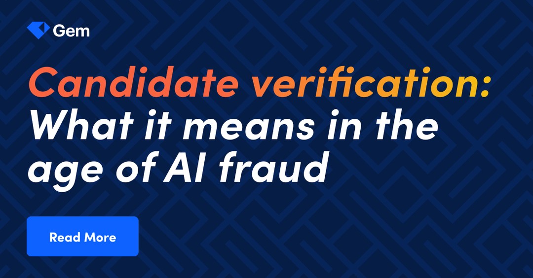 Candidate verification: What it means in the age of AI fraud