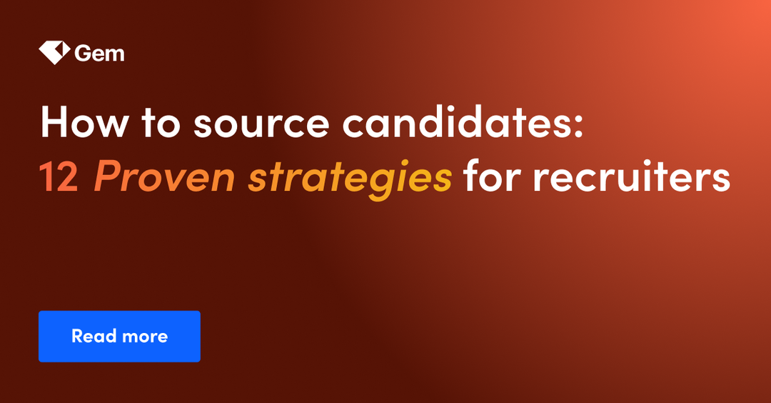 How to source candidates: 12 Proven strategies for recruiters