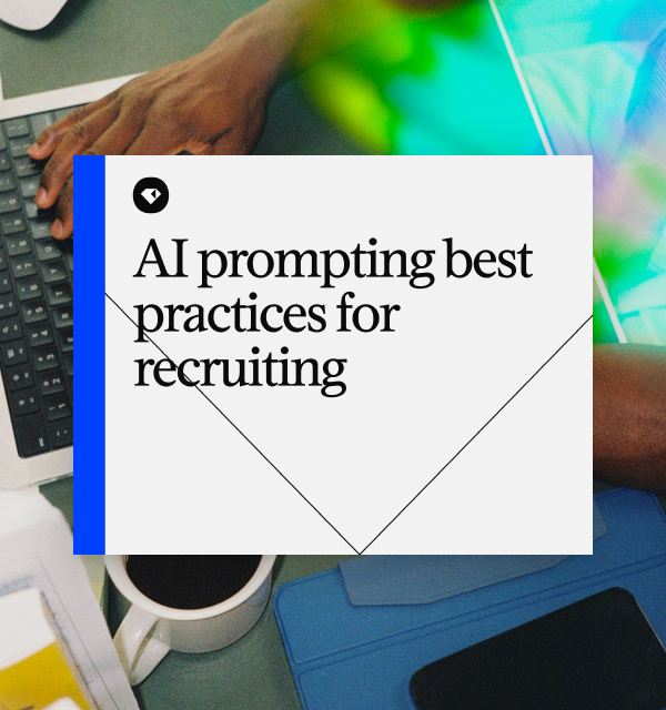 AI prompting best practices for recruiting