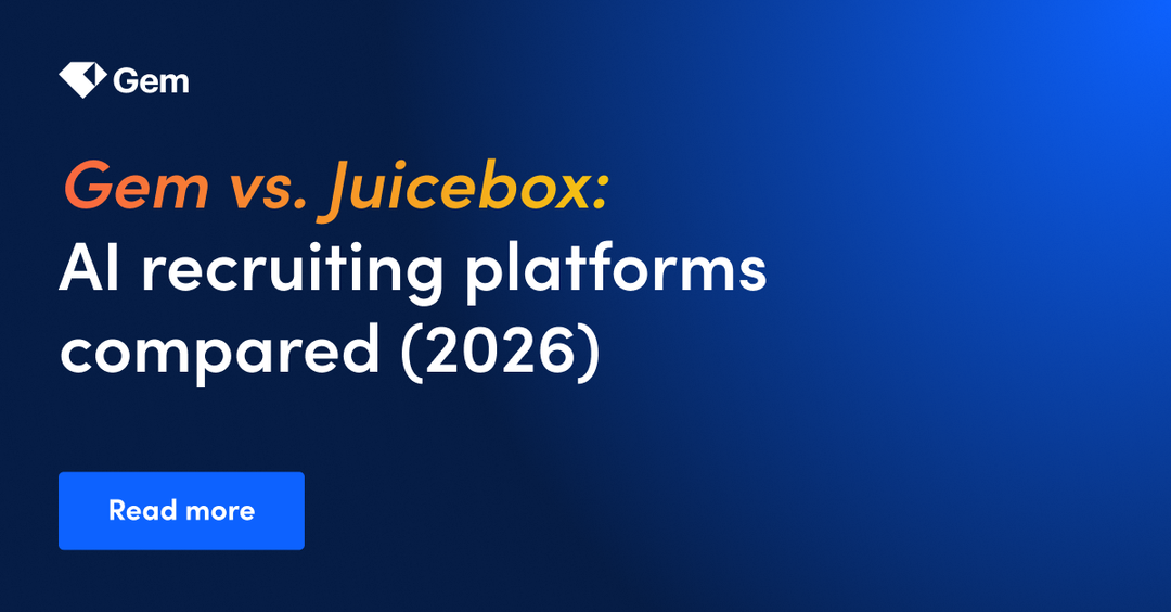Gem vs. Juicebox: AI recruiting platforms compared (2026)