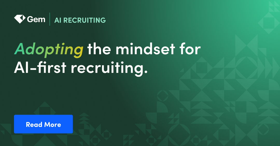 Adopting the mindset for AI-first recruiting