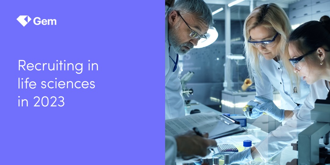 Recruiting in life sciences in 2023