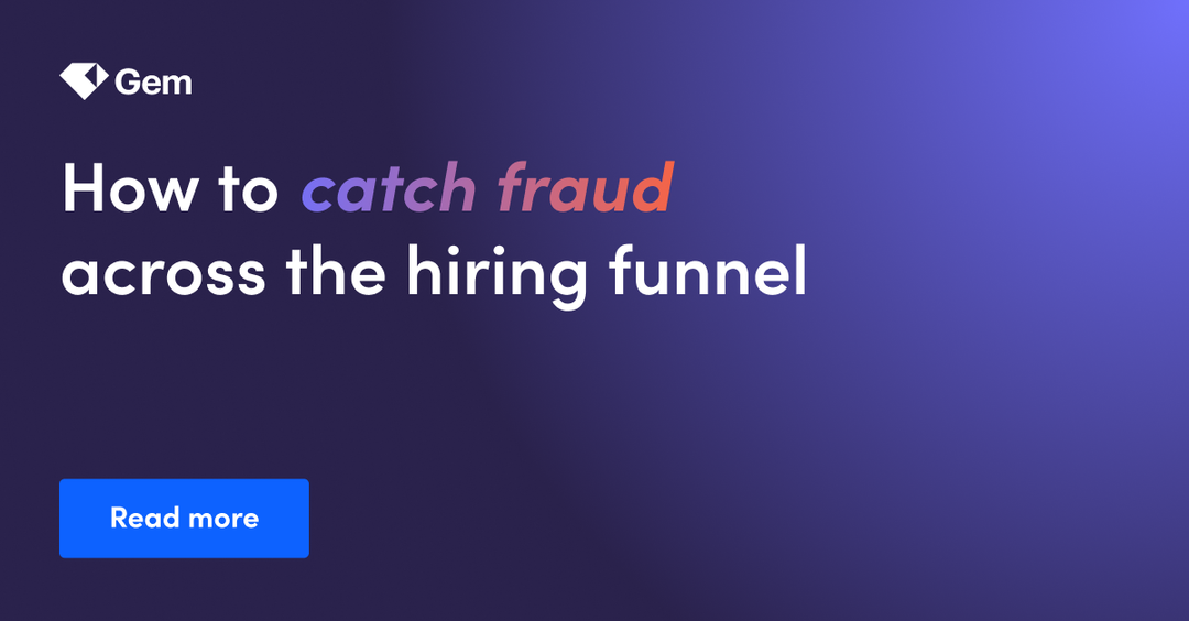 How to catch fraud across the hiring funnel