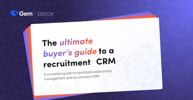 The ultimate recruitment CRM buyer's guide