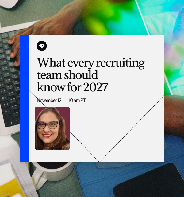 What every recruiting team should know for 2027
