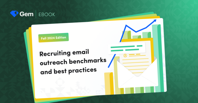 Recruiting Email Outreach Benchmarks and Best Practices, Fall 2024 Edition
