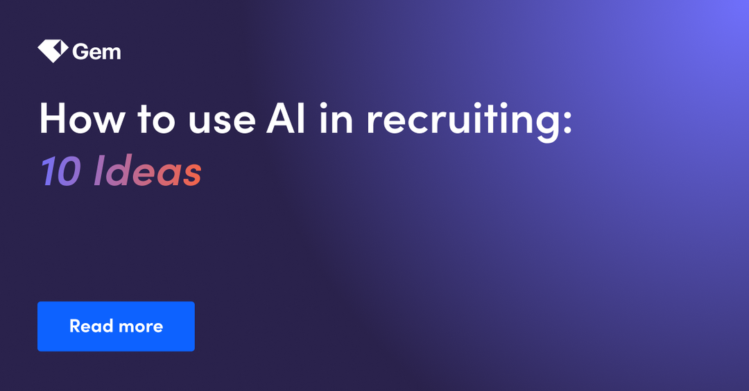 How to use AI in recruiting: 10 ideas