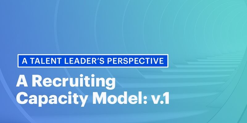 Creating a recruiting capacity model (v.1) at Gem