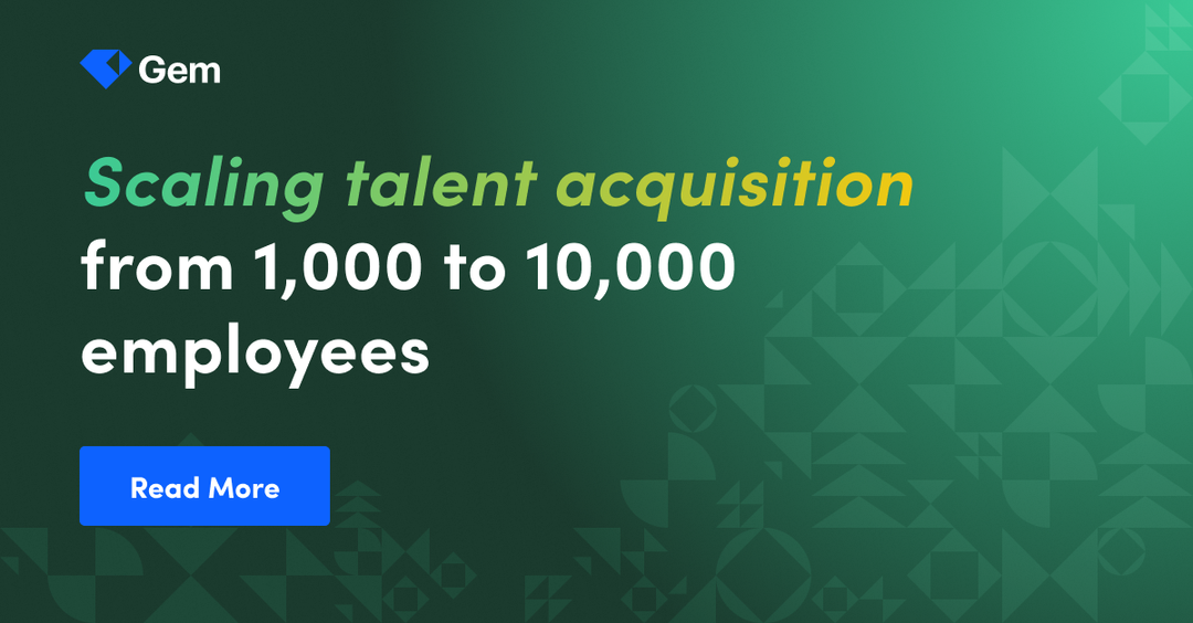 Scaling Talent Acquisition from 1,000 to 10,000 employees
