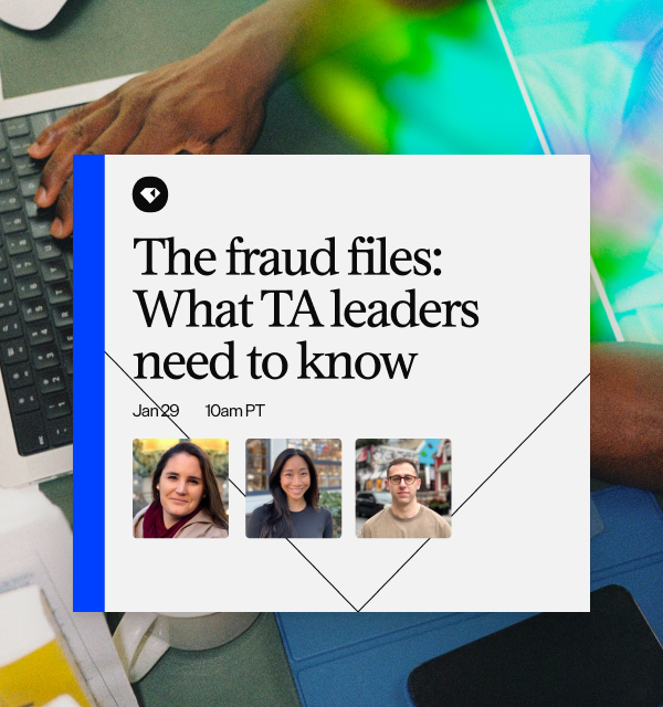 The fraud files: What TA leaders need to know