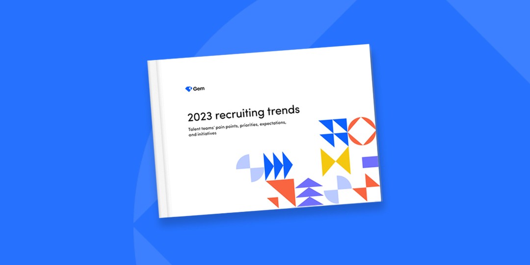 2023 recruiting trends: talent teams’ priorities, expectations, and initiatives