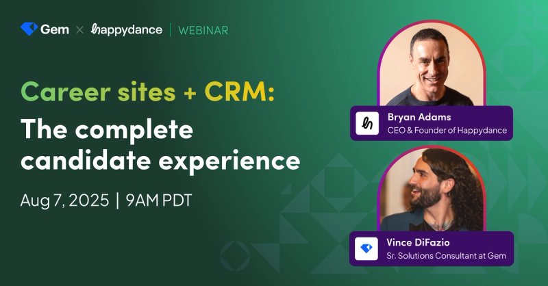 Career sites + CRM: The complete candidate experience