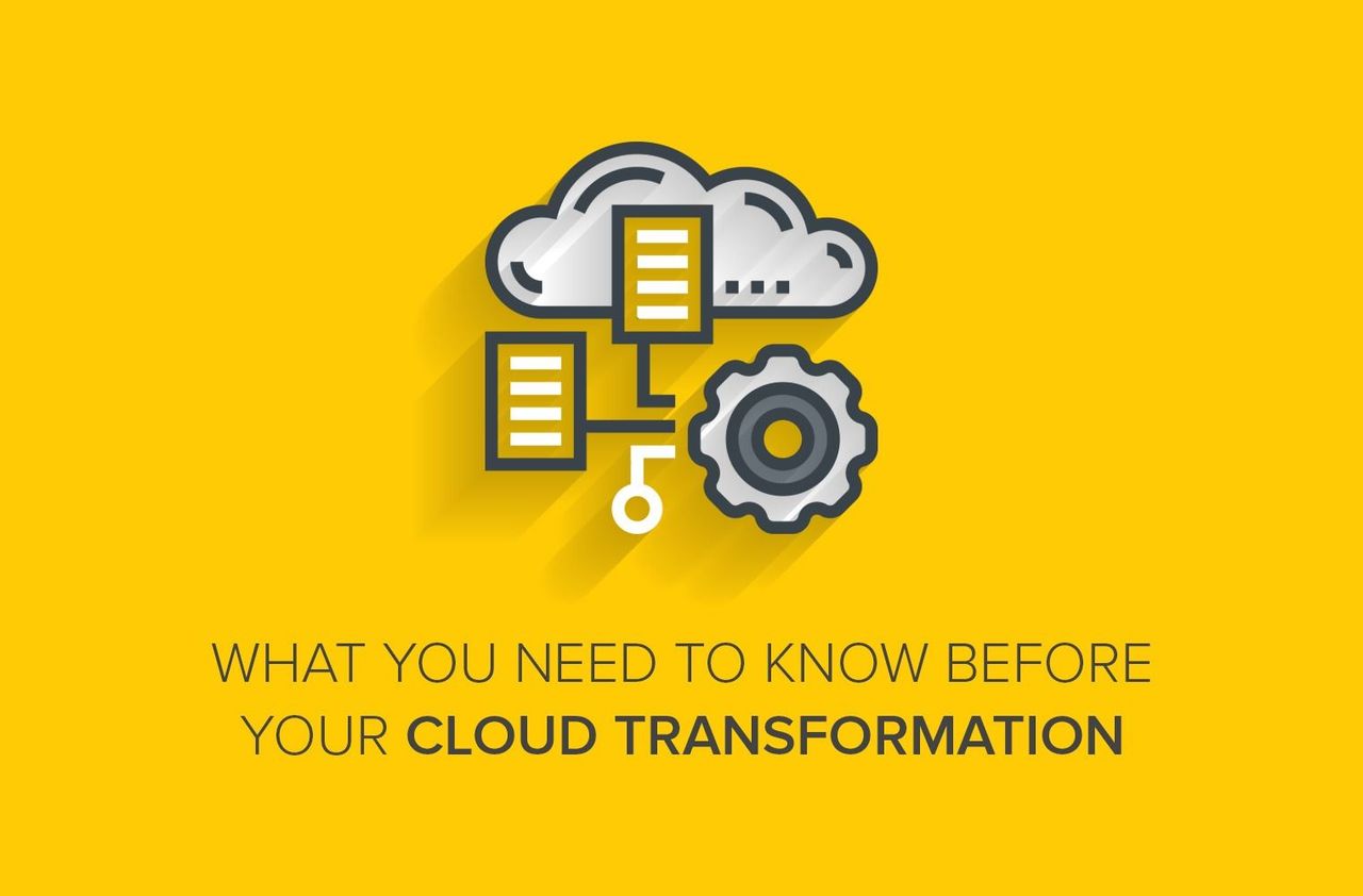 What You Need to Know Before Your Cloud Transformation
