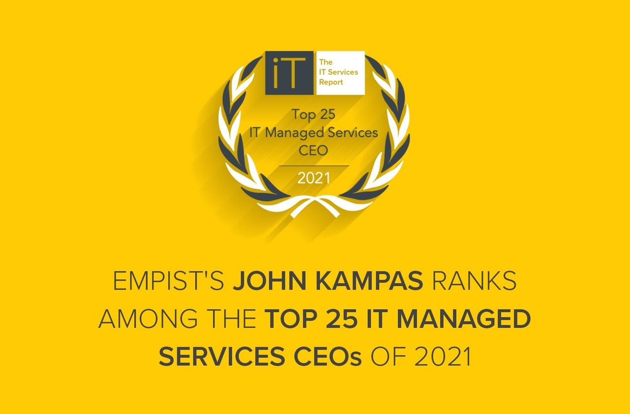 EMPIST's John Kampas Ranks Among the Top 25 IT Managed Services CEOs of 2021