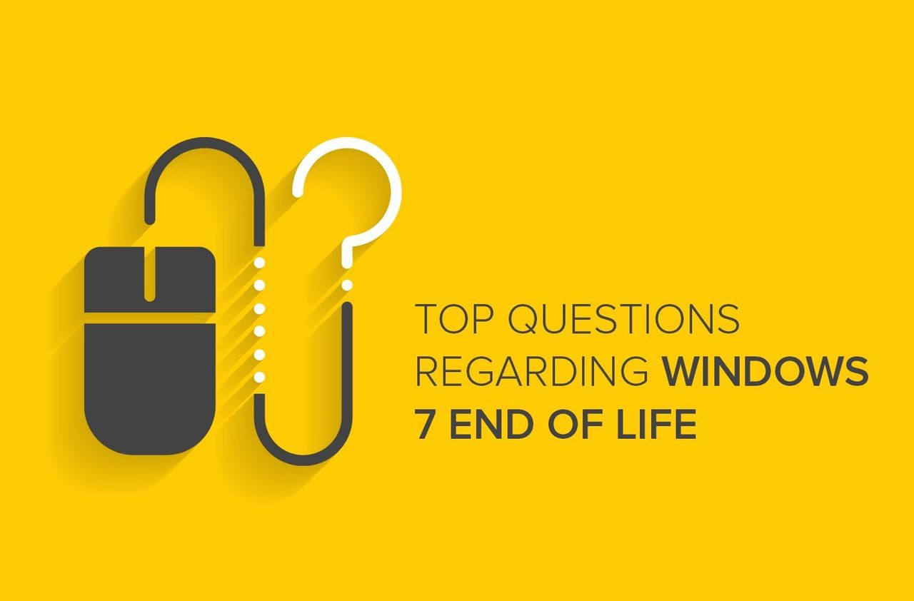 Top Questions Regarding Windows 7 End of Life