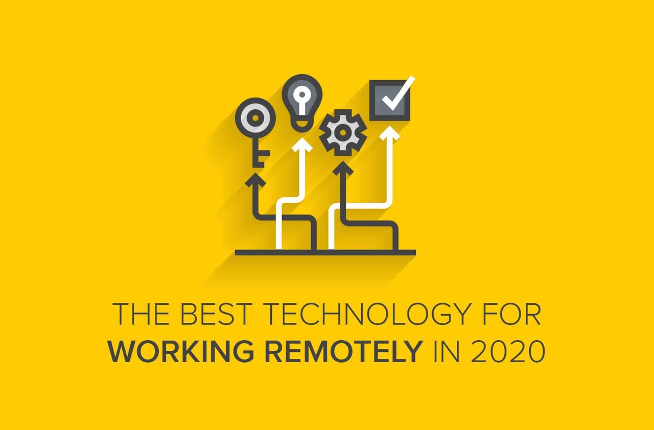 The Best Technology for Working Remotely in 2020