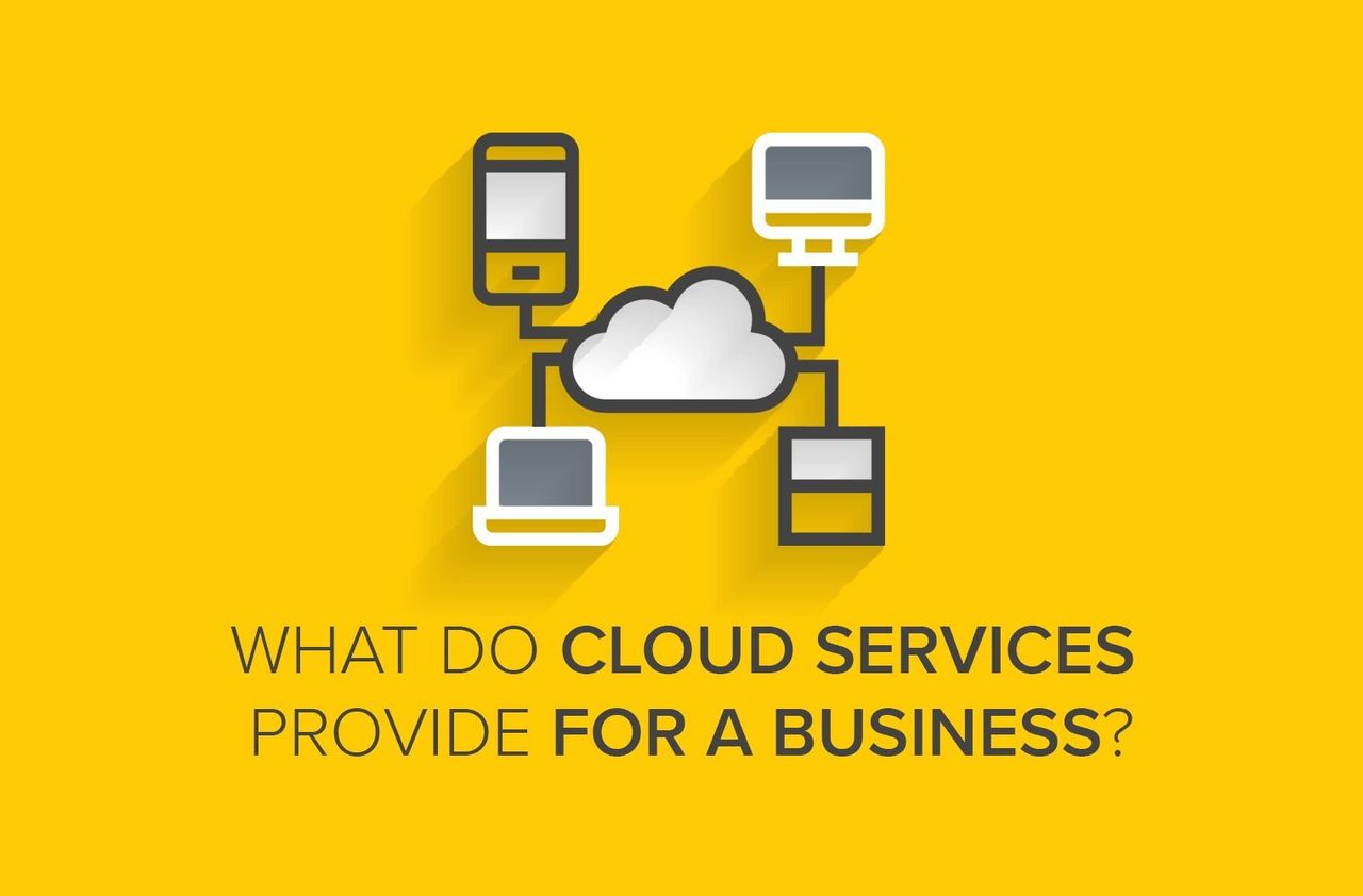 What Do Cloud Services Provide for a Business?