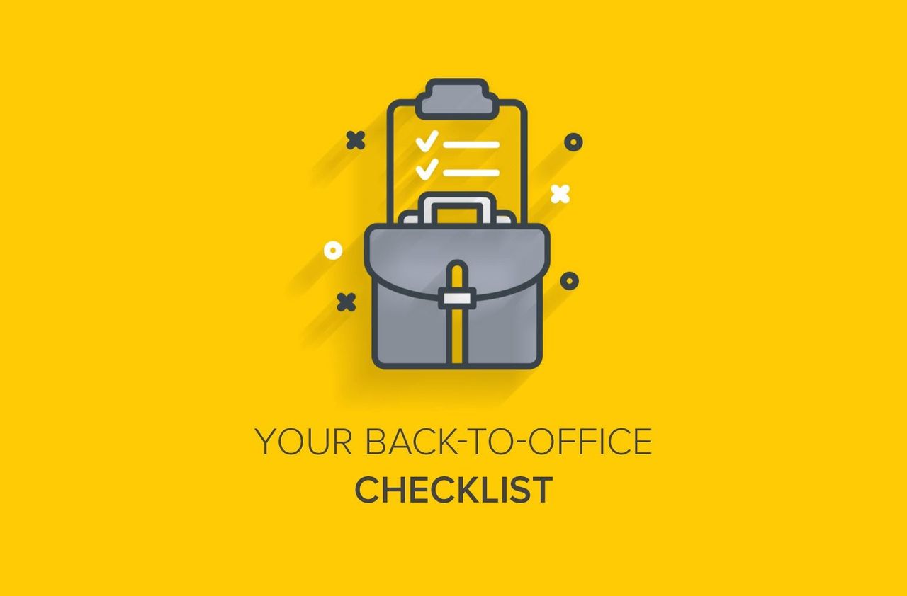 Your Back-to-Office Checklist
