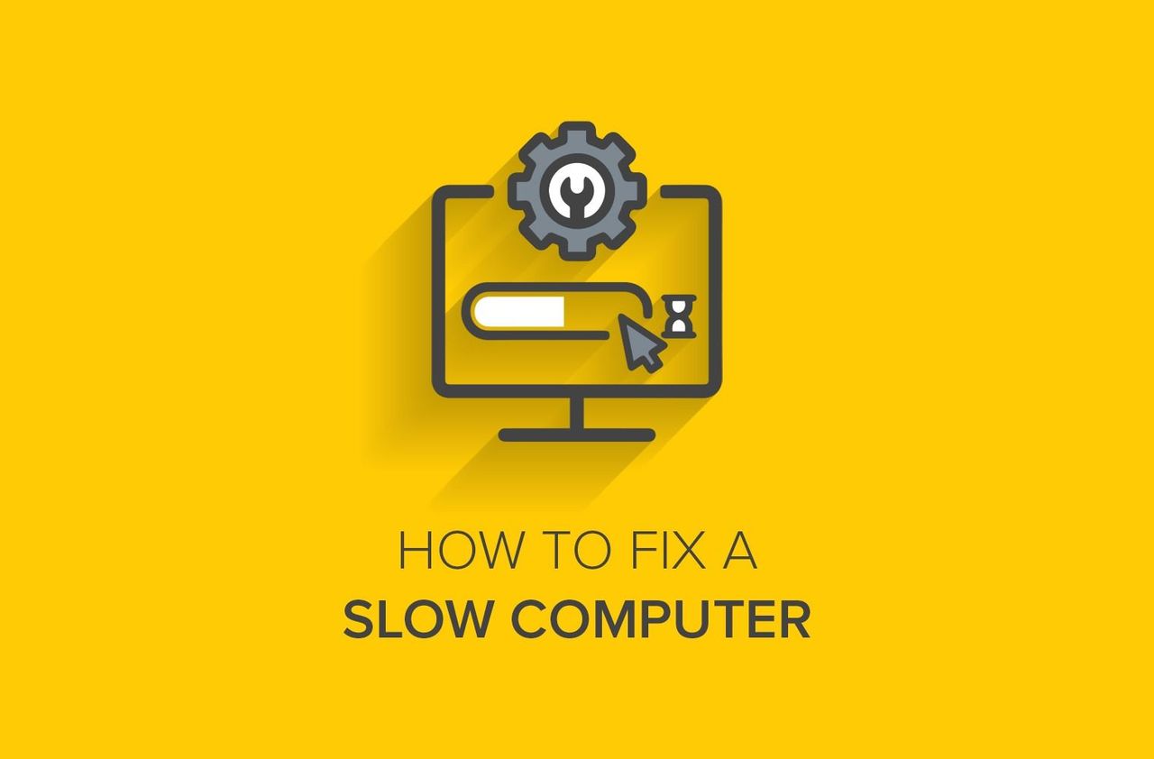 How to Fix a Slow Computer