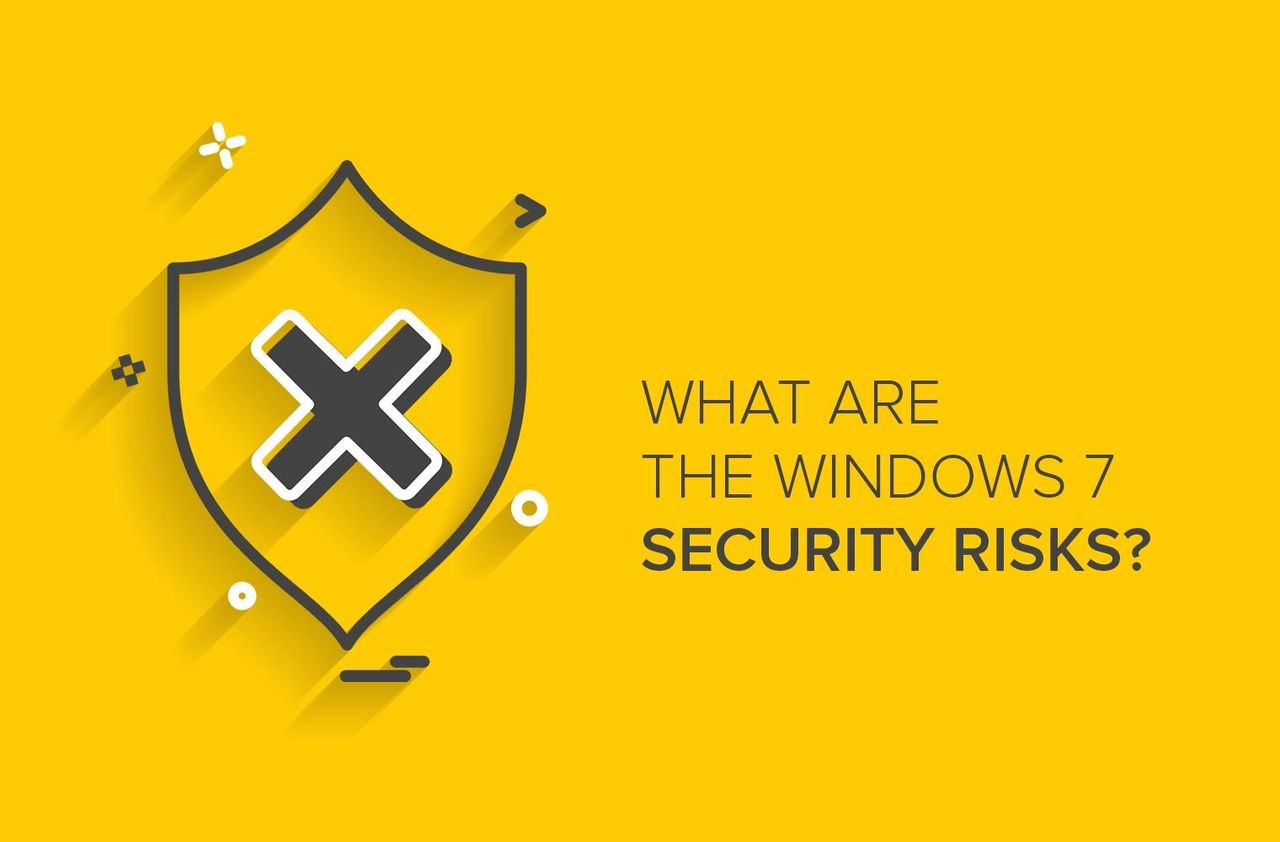 What Are the Windows 7 Security Risks?