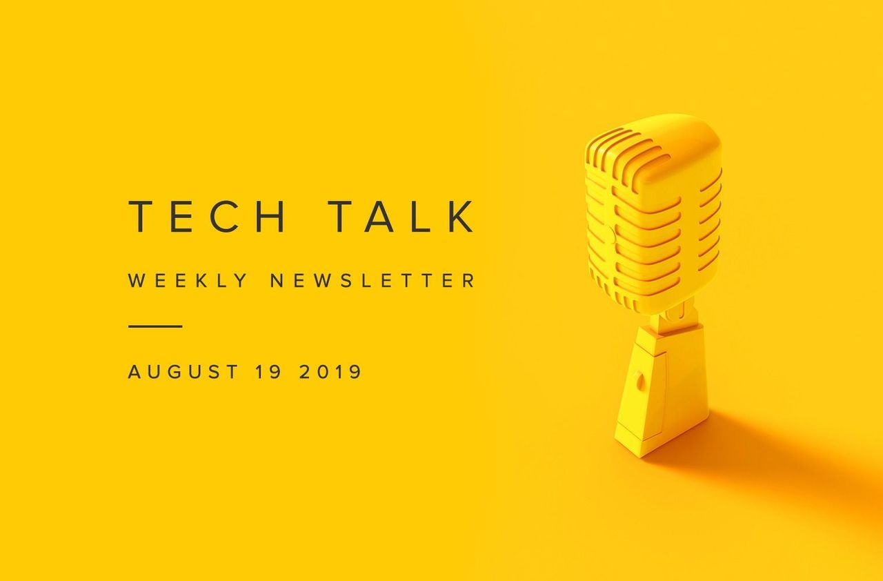 EMPIST Tech Talk Weekly Newsletter: Monday, August 19, 2019