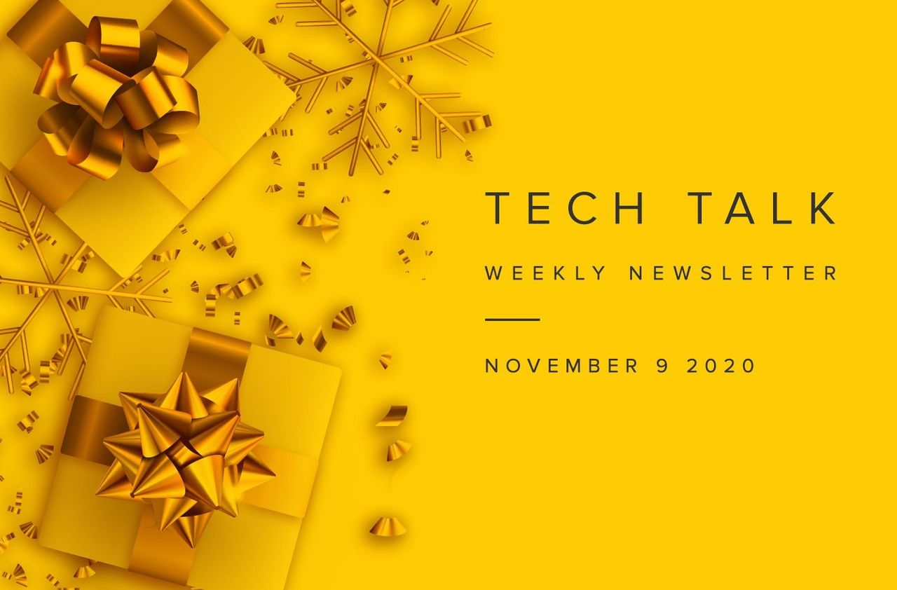EMPIST Tech Talk Weekly Newsletter: Monday, November 9, 2020