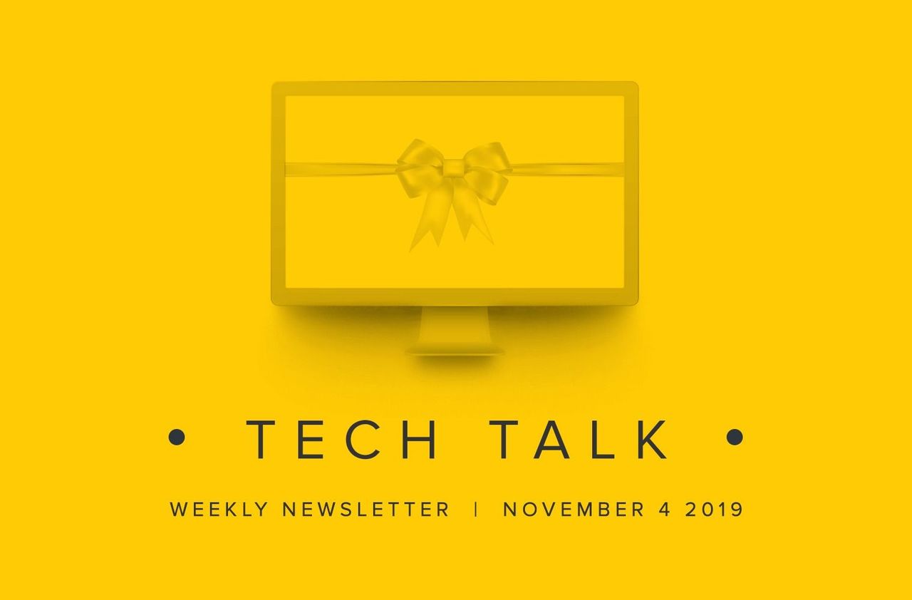 EMPIST Tech Talk Weekly Newsletter: Monday, November 4, 2019
