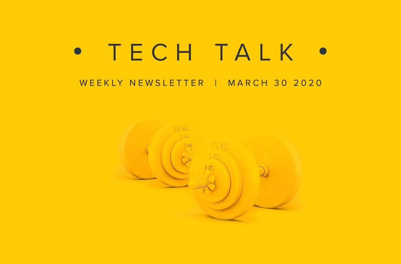EMPIST Tech Talk Weekly Newsletter: Monday, March 30, 2020