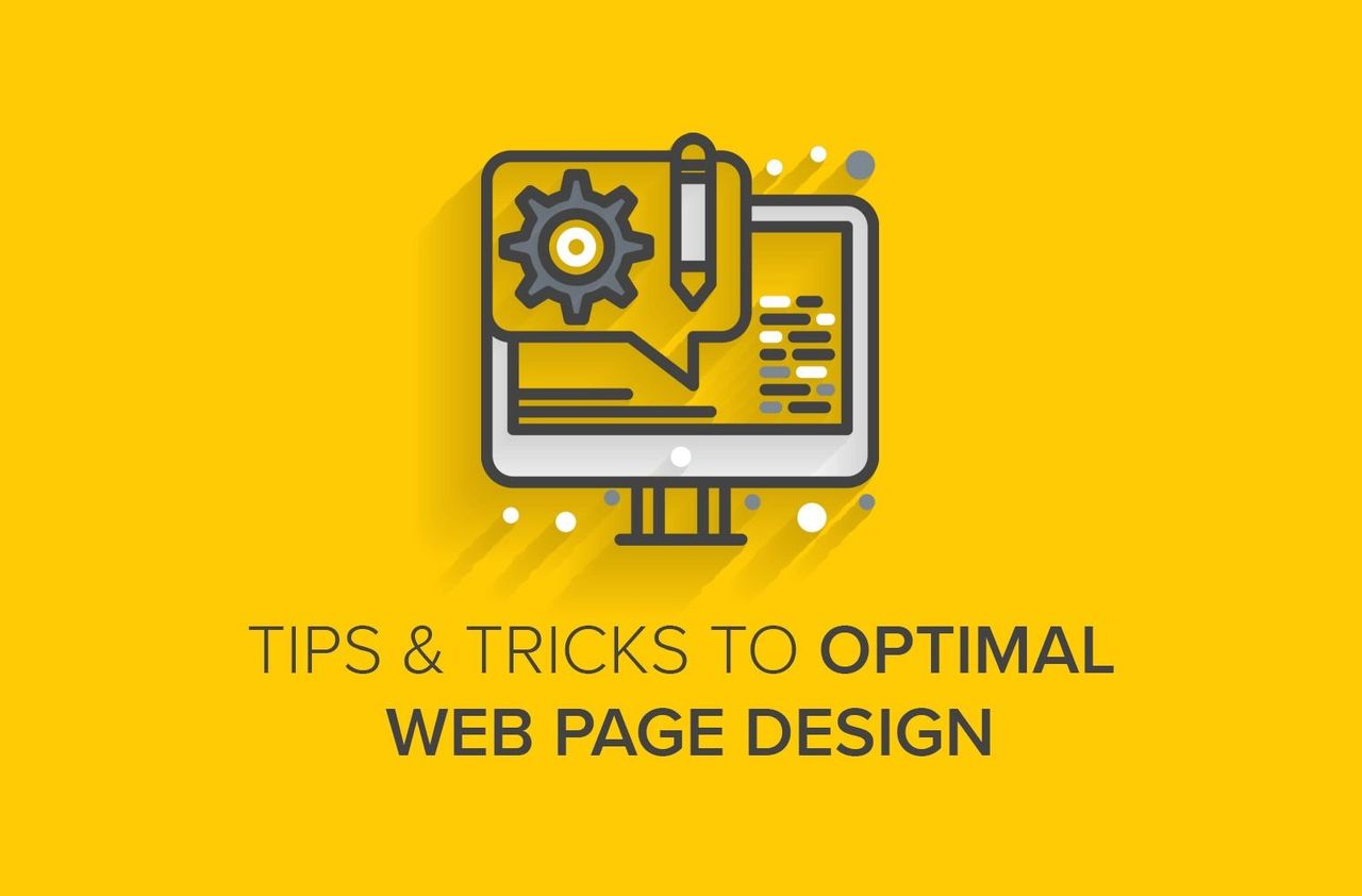 Tips & Tricks to Optimal Web Page Design