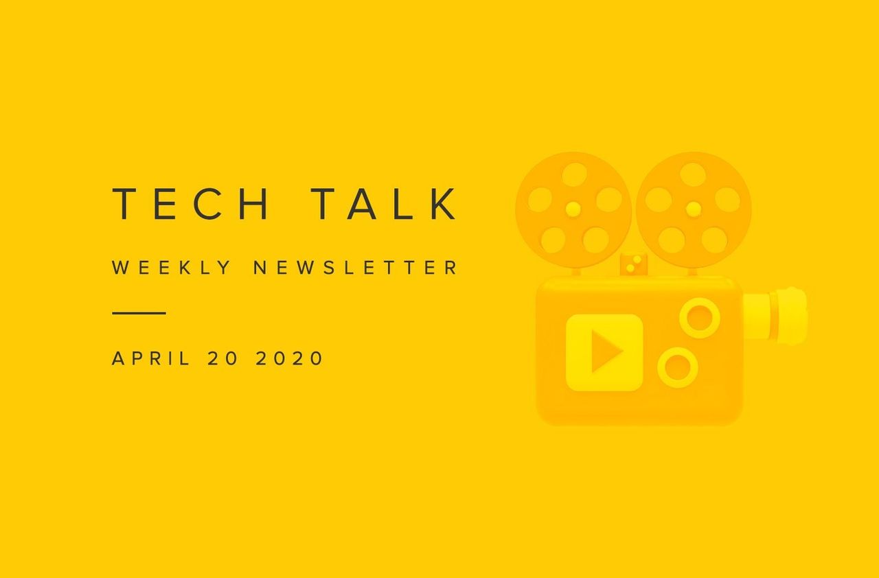 EMPIST Tech Talk Weekly Newsletter: Monday, April 20, 2020