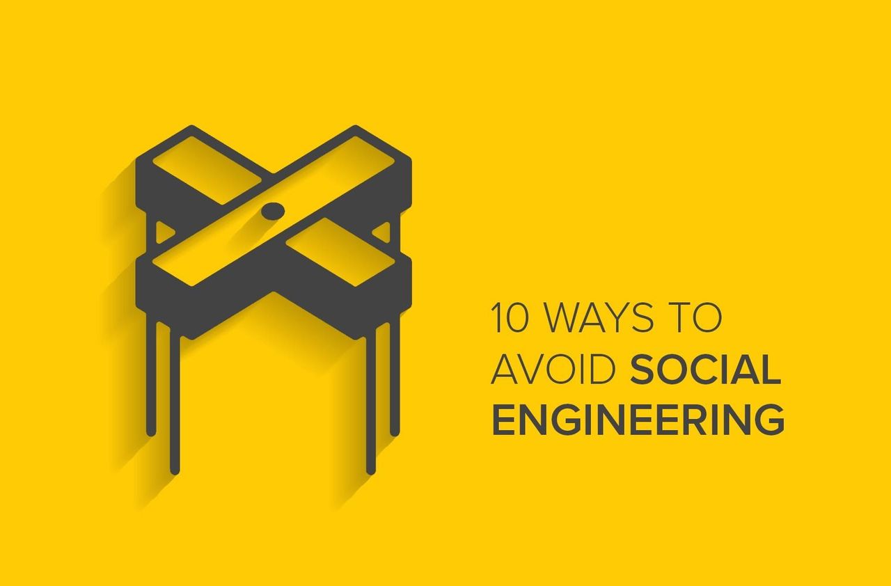 10 Ways to Avoid Social Engineering