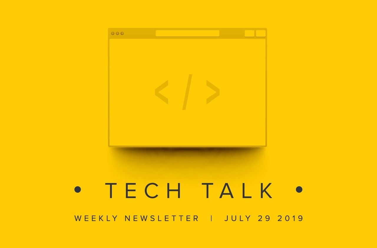 EMPIST Tech Talk Weekly Newsletter: Monday, July 29, 2019