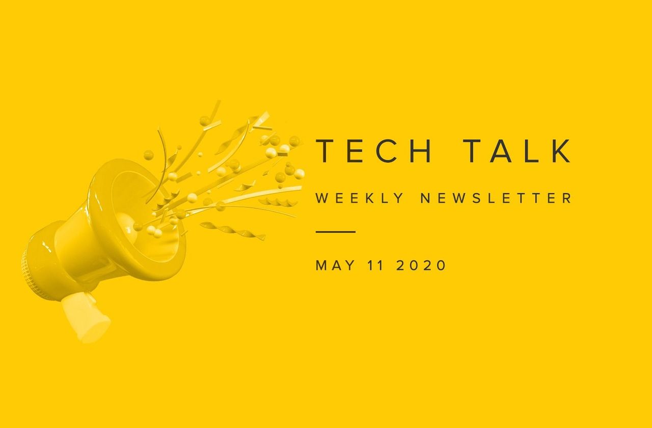 EMPIST Tech Talk Weekly Newsletter: Monday, May 11, 2020