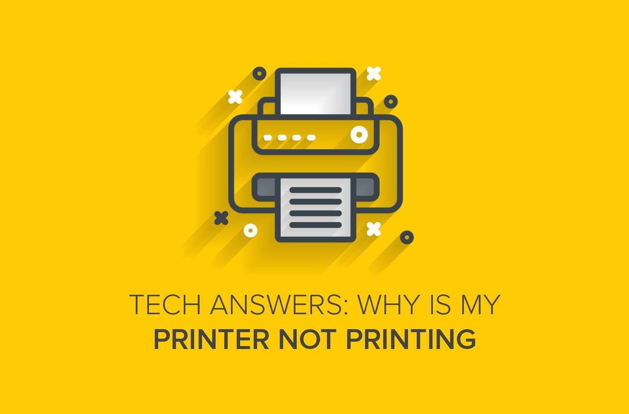 Tech Answers: Why Is My Printer Not Printing?