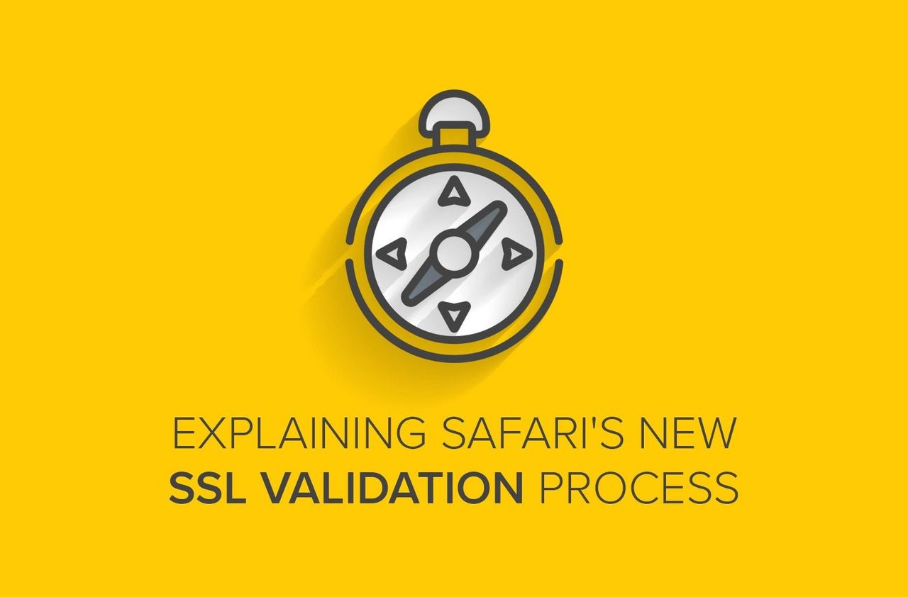 Explaining Safari's New SSL Validation Process