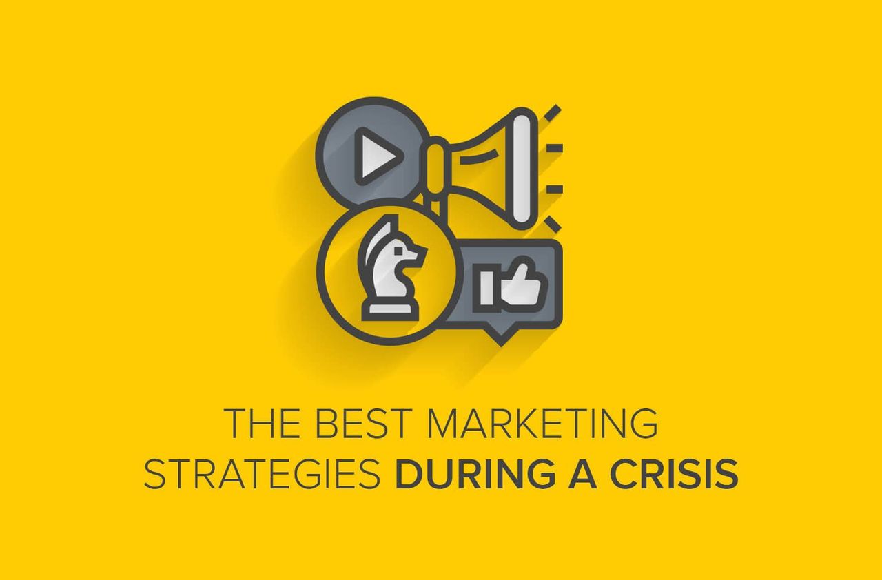 The Best Marketing Strategies During a Crisis [Video]