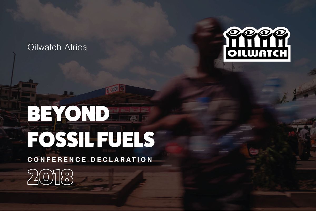 Oilwatch Africa 2018 Conference Declaration