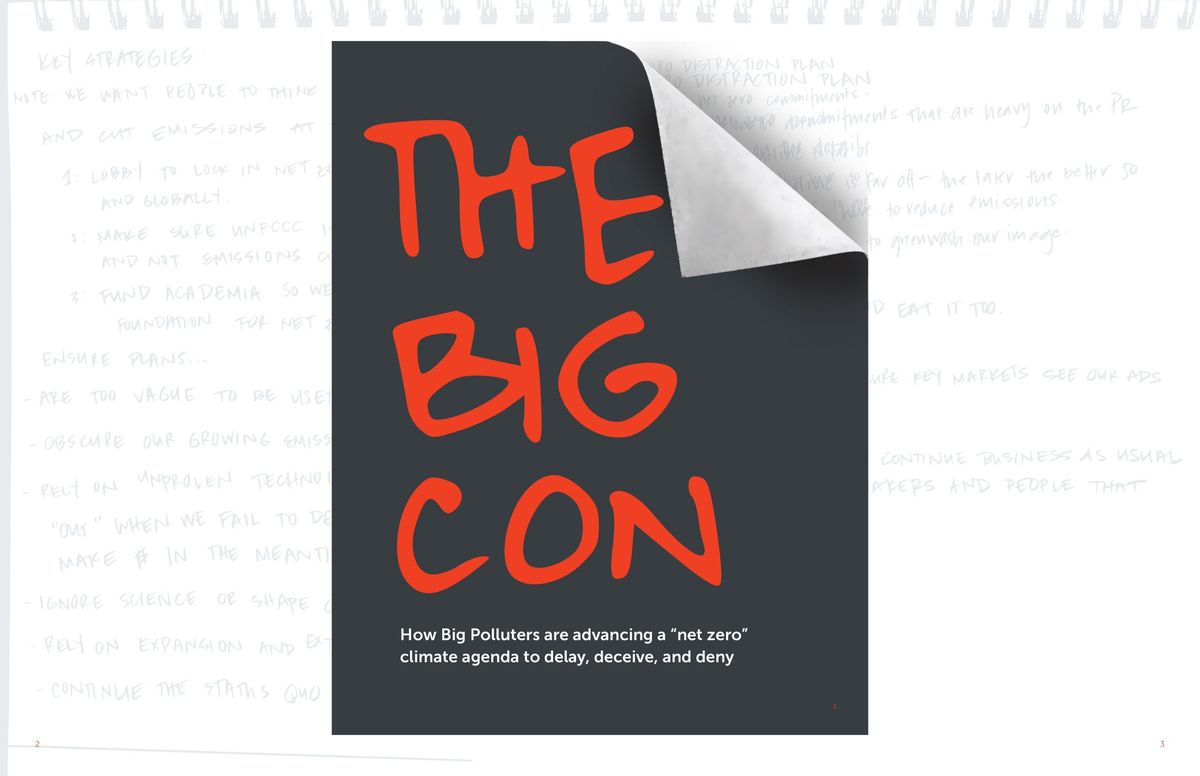 The Big Con: How Big Polluters are advancing a “net zero” climate agenda to delay, deceive, and deny