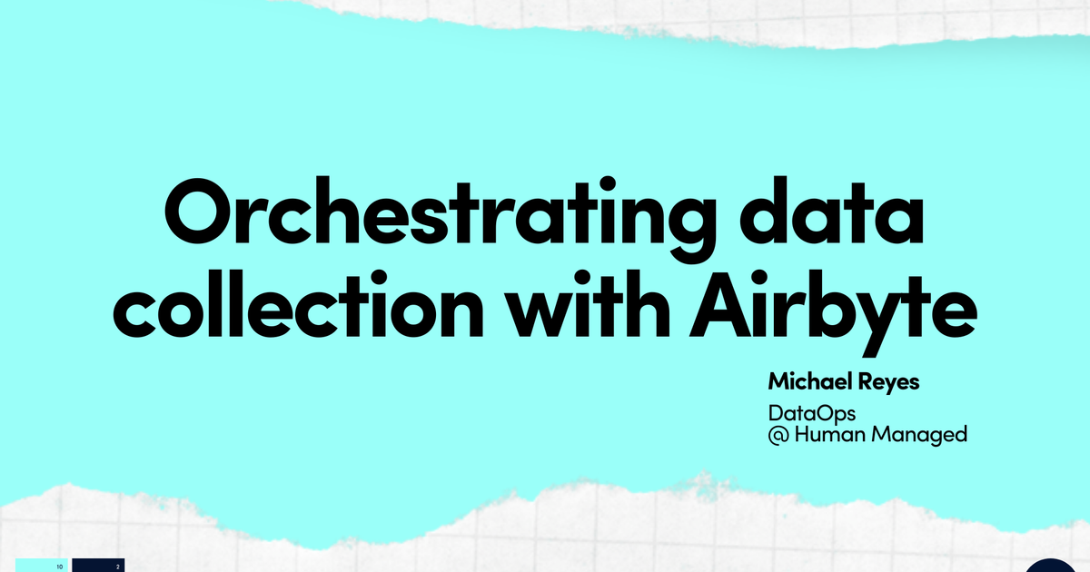 Orchestrating data collection with Airbyte