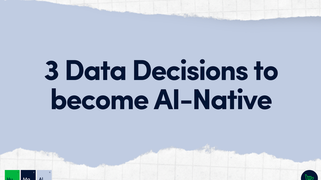 3 data decisions to make in 2024 for businesses to become AI-native