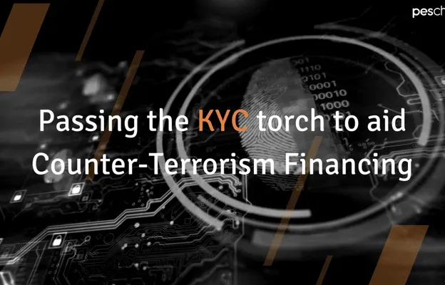 Passing the KYC torch to aid Counter-Terrorism Financing