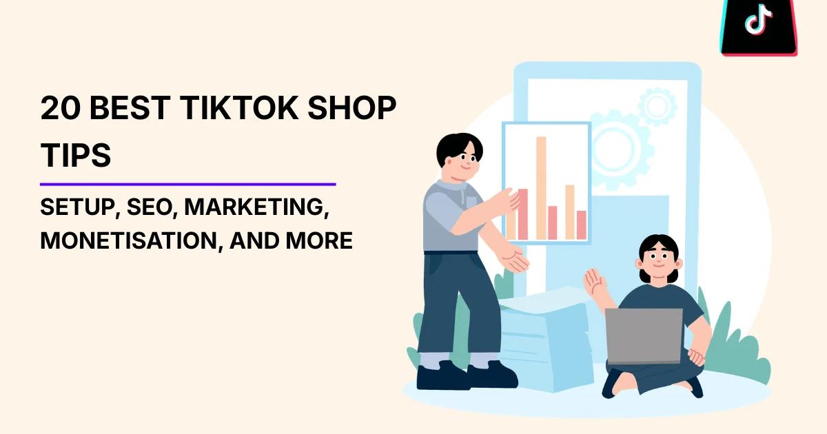 Photo inspiration: Gallery Detail: 20 Best Tiktok Shop Tips Setup SEO Marketing Monetisation And