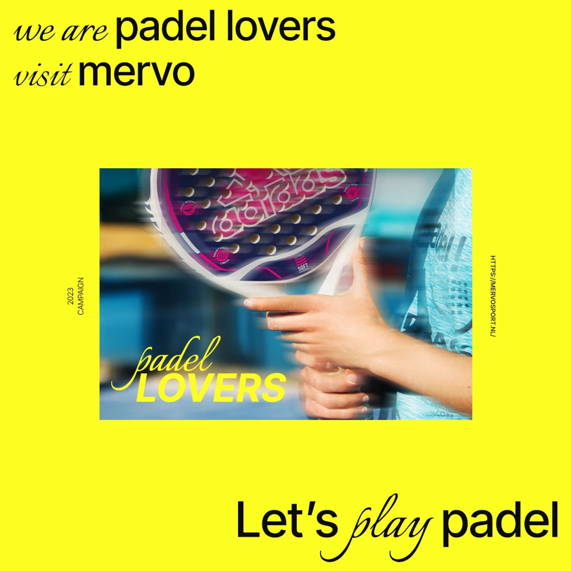 Post amarelo "We are padel lovers, visit Mervo"