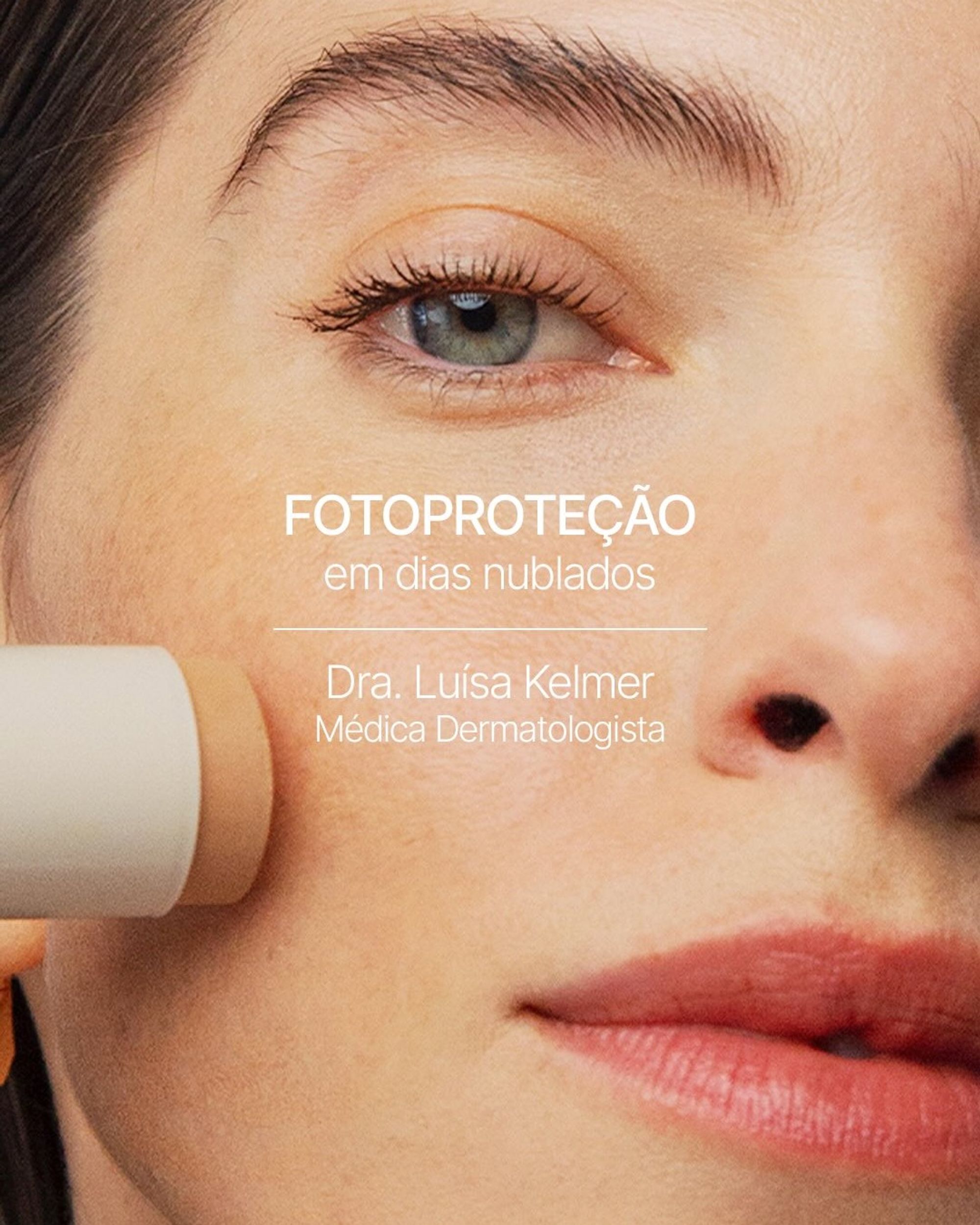 Still sobre fotoproteção em dias nublados, com a dermatologista Luísa Kelmer