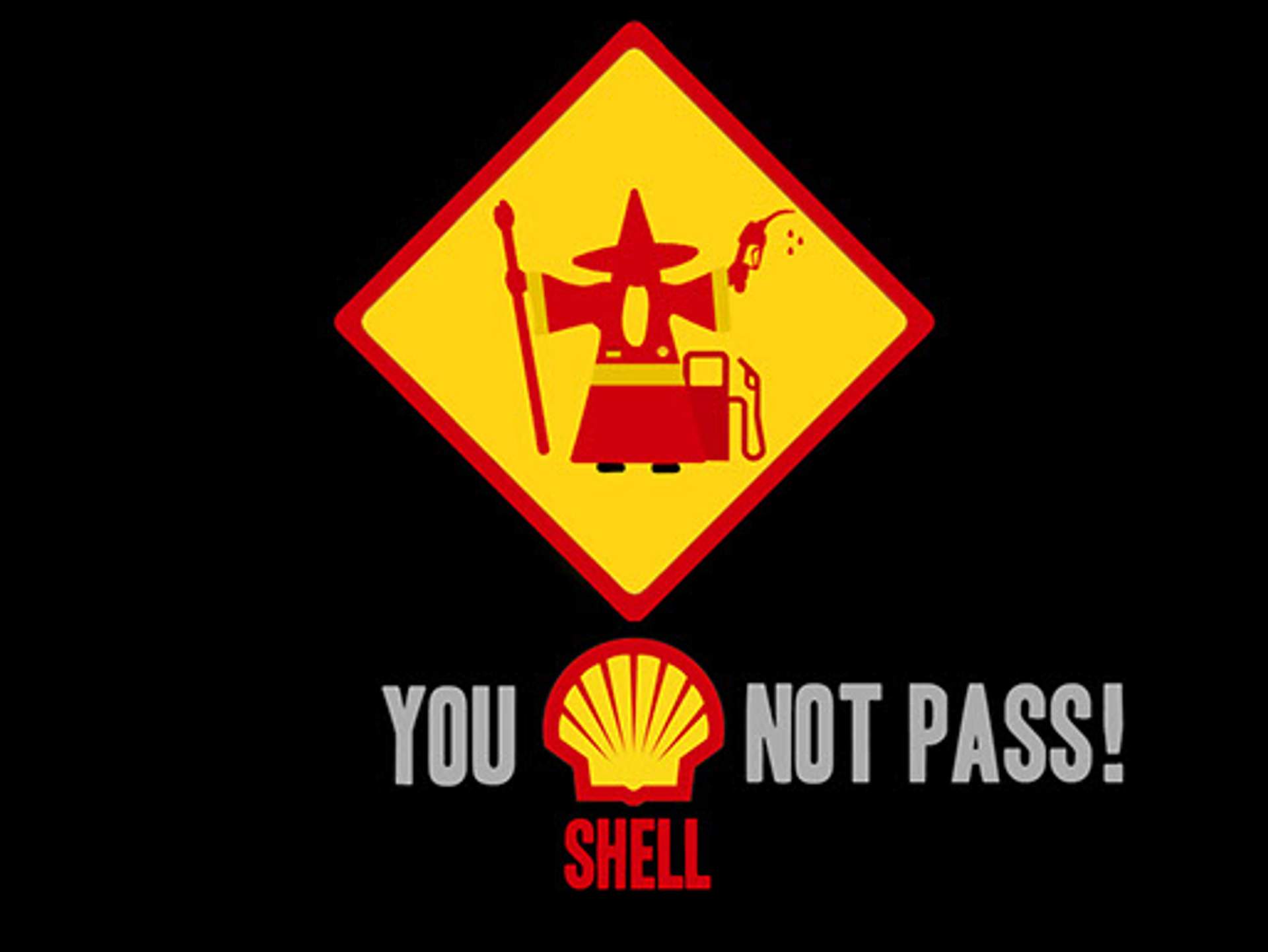 Meme graphic styled like a road sign: a wizard blocking a gas pump, captioned 'You Shell Not Pass!'
