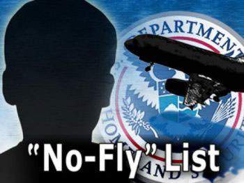 Graphic reading '"No-Fly" List' over a silhouetted head, an airplane, and a Department of Homeland Security-style seal.